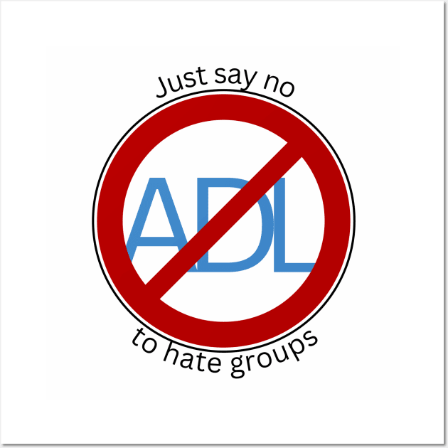 NO to ADL-1 Wall Art by JustinThorLPs